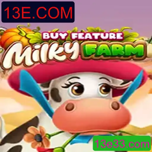 Explorando o Divertido Mundo de MilkyFarmBuyFeature – O Novo Sucesso da 13E.COM